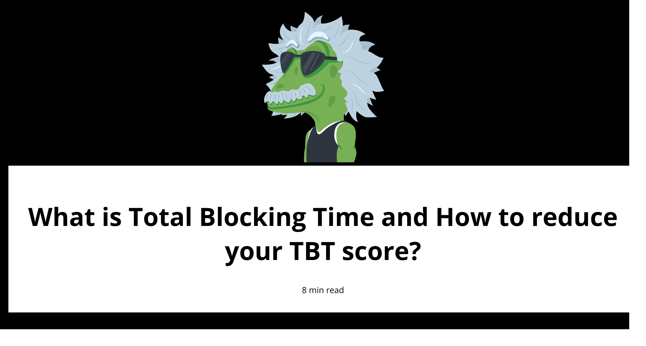 What is Total Blocking Time and How to reduce your TBT score?