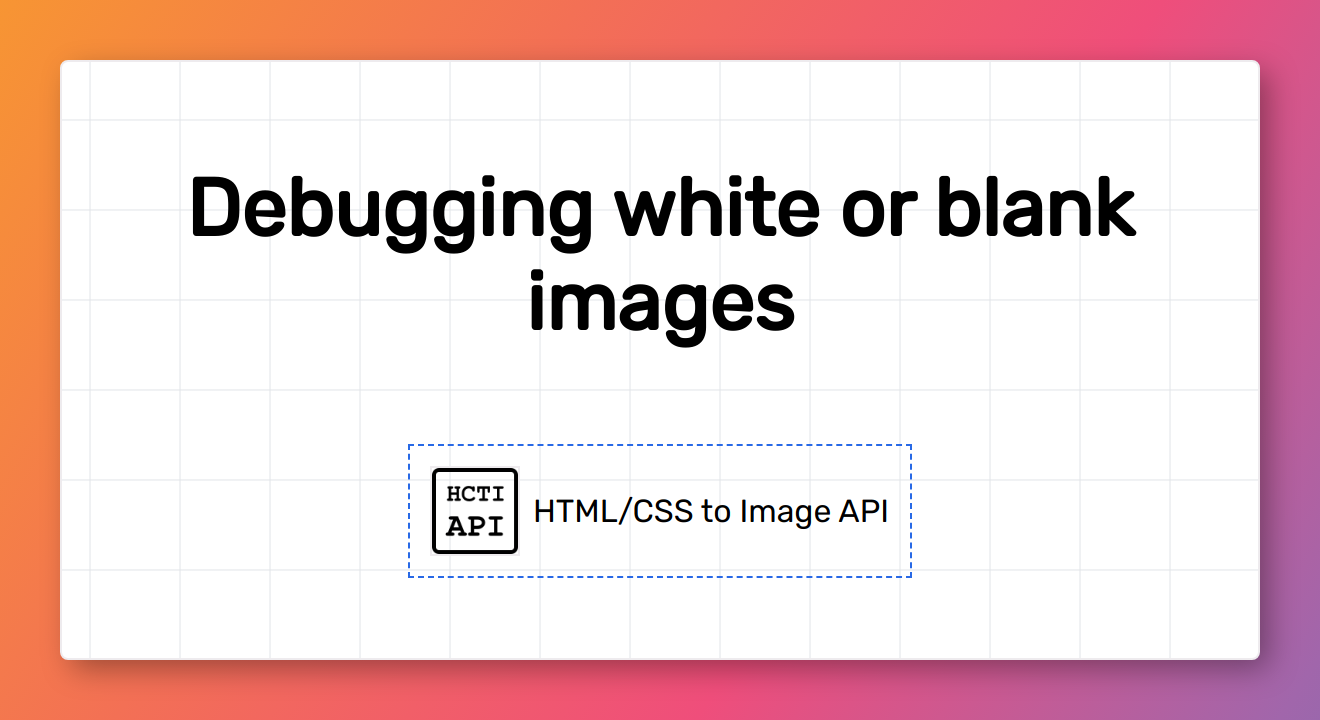 debugging white or blank images with HTML/CSS to Image